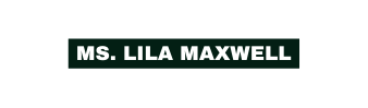 ms lila maxwell